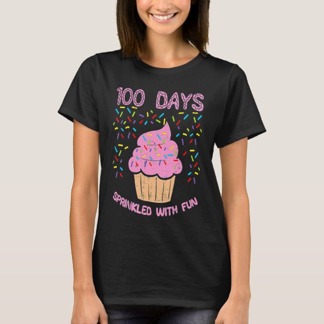 Camiseta 100 Days Sprinkled With Fun Cupcake 100th Day Of S (Anverso)