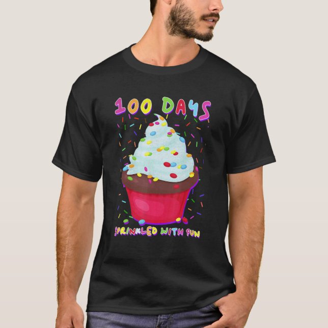 Camiseta 100 Days Sprinkled With Fun Cupcake 100th Day Of S (Anverso)