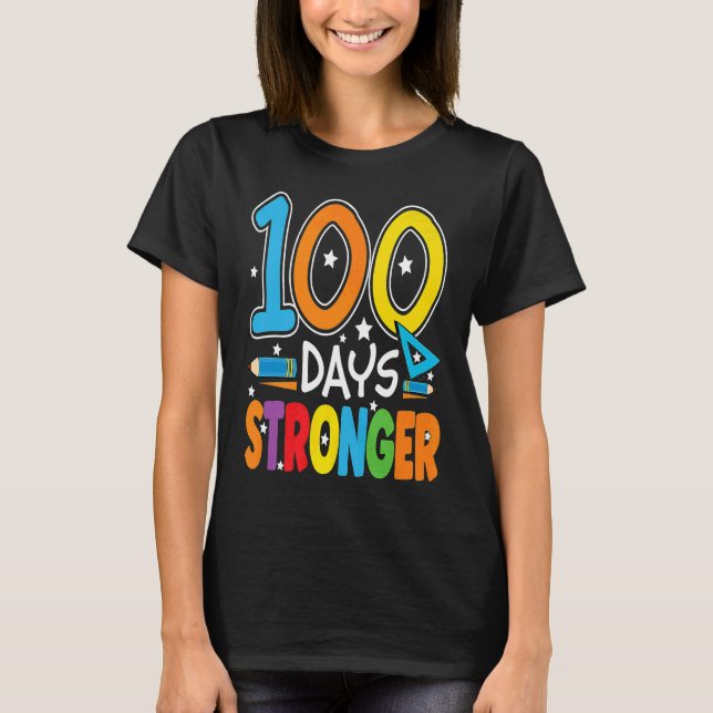 Camiseta 100 Days Stronger 100 Days of School Teacher Smart (Anverso)