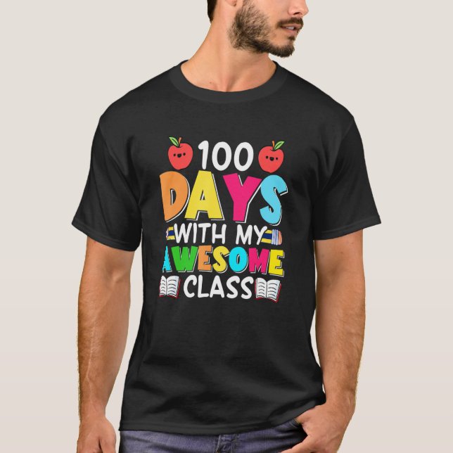 Camiseta 100 Days With My Awesome Class   Student Teacher (Anverso)