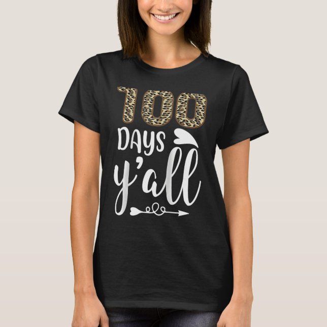 Camiseta 100 Days Y'all Teacher or Student 100th Day of sch (Anverso)