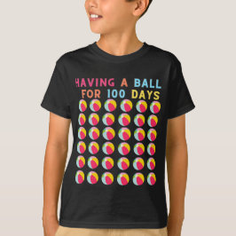 Camiseta 100° Día de la Escuela Divertido tener una pelota 