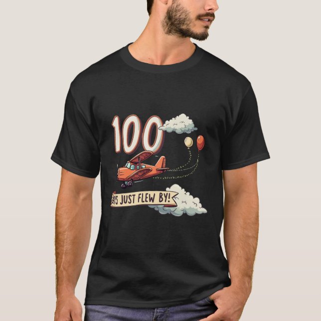 Camiseta ¡100 Días Acabo De Pasar! (Anverso)
