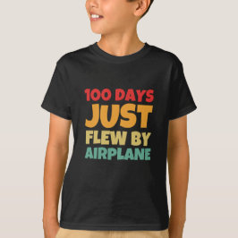 Camiseta 100 Días Acabo De Volar En Avión