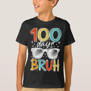 Camiseta 100 Días Bruh Gracioso 100° Día De La Escuela Para