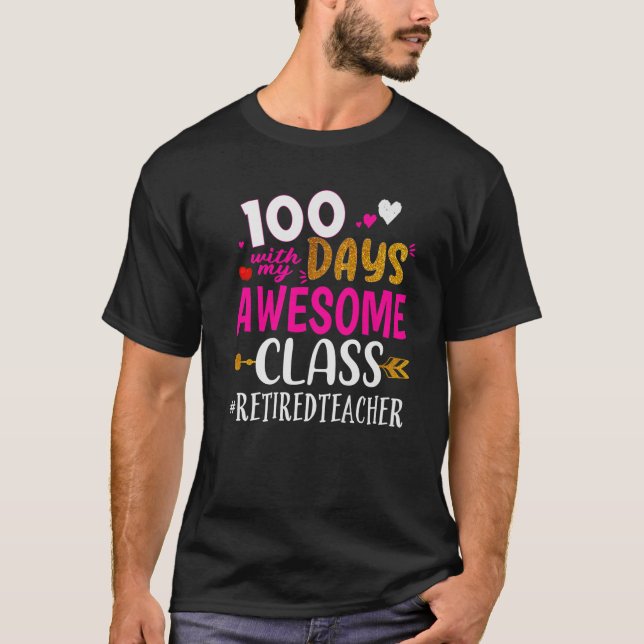 Camiseta 100 Días Con Mi Magnífico Profesor Retirado Sch (Anverso)