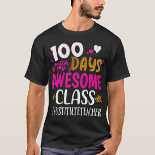 Camiseta 100 Días Con Mi Magnífico Profesor Sustituto De Cl