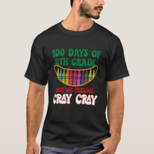 Camiseta 100 Días De 4º Grado Me Hicieron Sentir Grillo