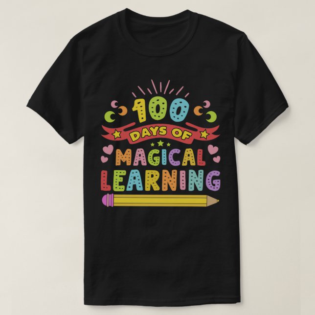 Camiseta 100 Días De Aprendizaje Mágico Felices 100 Días De (Diseño del anverso)