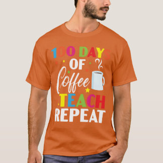 Camiseta 100 días de café cada repetir 100 días de la escue