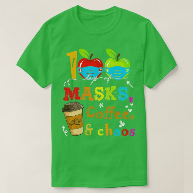 Camiseta 100 Días De Café De Máscaras Y Caos 100 Días De Sc (Diseño del anverso)