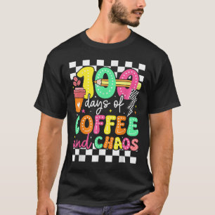 Camiseta 100 Días De Café Y Campeón; Catedrático De Caos Re