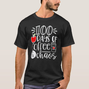 Camiseta 100 Días De Café Y Caos 100º Día De Escuela F