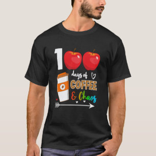Camiseta 100 Días De Café Y Caos 100º Día De Escuela Té