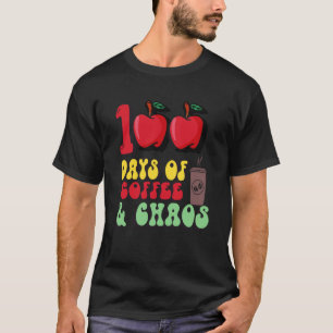 Camiseta 100 Días De Café Y Caos 100º Día De Escuela Té