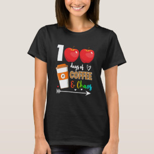 Camiseta 100 Días De Café Y Caos 100º Día Profesor De Escue