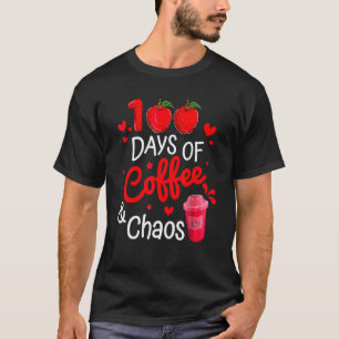 Camiseta 100 Días De Café Y Caos 100º Día Profesores De Esc