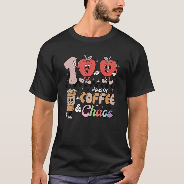 Camiseta 100 Días De Café Y Caos 100 Día Maestro De Escuela (Anverso)