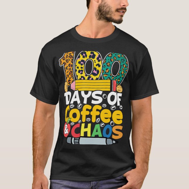 Camiseta 100 días de café y caos Costum escolar de 100 días (Anverso)