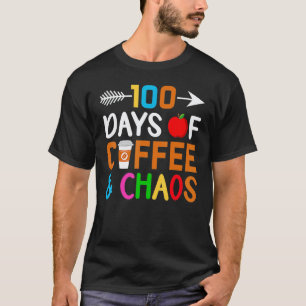 Camiseta 100 Días De Café Y Caos - Día 100 Regalo Para Maes