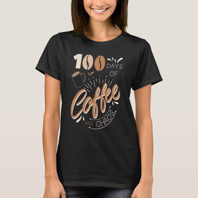 Camiseta 100 Días De Café Y Caos En La Escuela Primaria (Anverso)