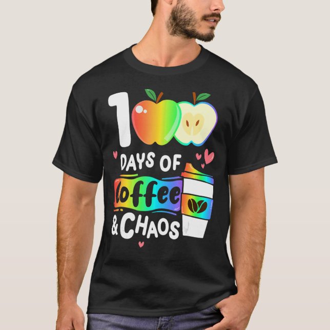 Camiseta 100 Días De Café Y Caos Felices 100 Días De Escuel (Anverso)