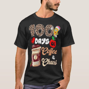 Camiseta 100 Días De Café Y Caos Felices 100 Días De Escuel