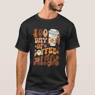 Camiseta 100 Días De Café Y Caos Feliz 100º Día Escuela