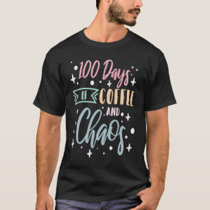 Camiseta 100 Días De Café y Caos Profesor Escolar 3