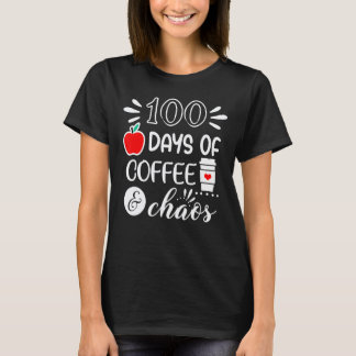 Camiseta 100 Días De Caos De Café Profesor Feliz 100 Días D