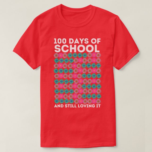 Camiseta 100 Días De Colegio Y Aún Le Encantan Las Flores (Diseño del anverso)