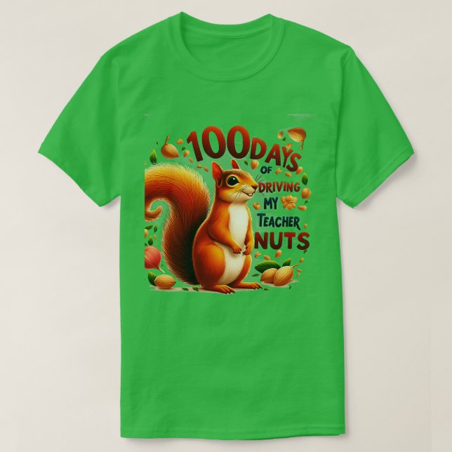 Camiseta 100 Días De Conducir A Mi Maestra Nueces 100 Días  (Diseño del anverso)