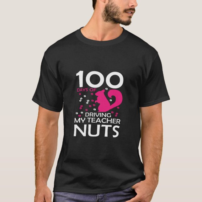 Camiseta 100 Días De Conducir A Mi Maestra Nuts Kindergarte (Anverso)