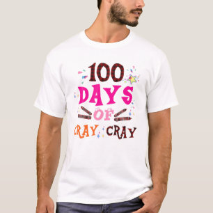 Camiseta 100 Días De Cray Cray 100º Día De Colegio Pla