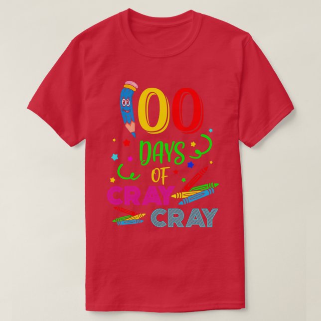 Camiseta 100 Días De Cray Cray 6 (Diseño del anverso)