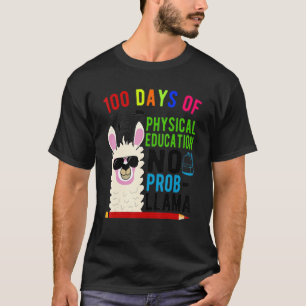 Camiseta 100 Días De Educación Física No Prob Llama 100