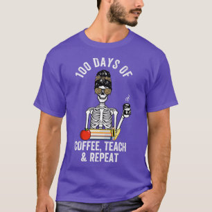 Camiseta 100 Días De Ensayo De Café Repetir 100 Días De Esq