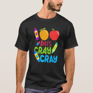 Camiseta 100 Días De Enseñador De Cray Cray En La Escuela