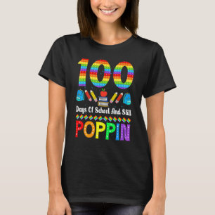 Camiseta 100 Días De Enseñanza Y Aún Poppin Funny Teacher