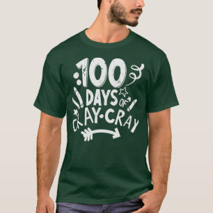 Camiseta 100 Días De Escuela 100 Días De Cray Cray Classic