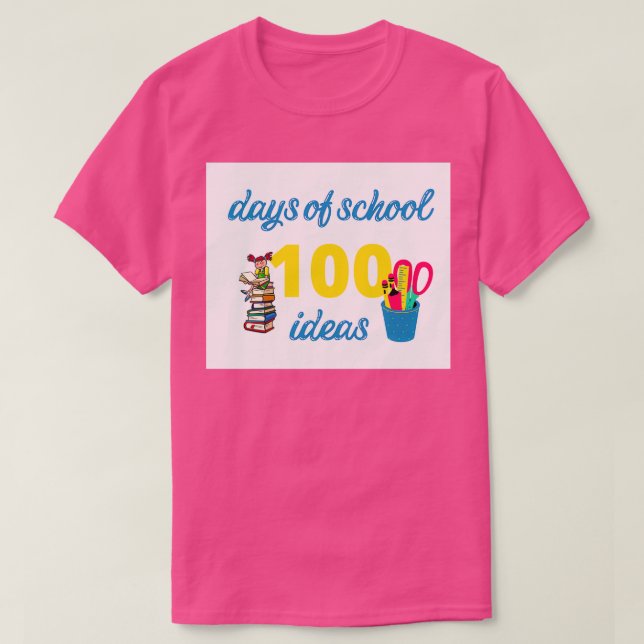 Camiseta 100 días de escuela a ideas (Diseño del anverso)