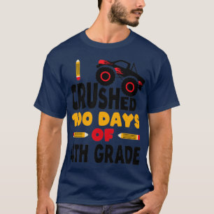 Camiseta 100 Días De Escuela De Cuarto Grado Me Aplastaron 