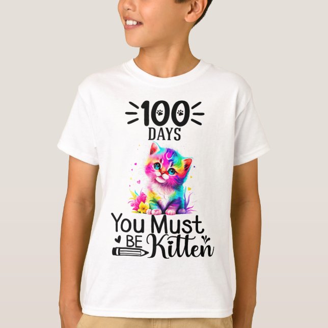 Camiseta 100 Días De Escuela Debes Ser Gatito Gato 100 Días (Anverso)