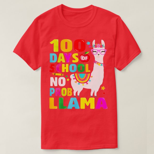 Camiseta 100 días de escuela No hay problema llama 100 días (Diseño del anverso)
