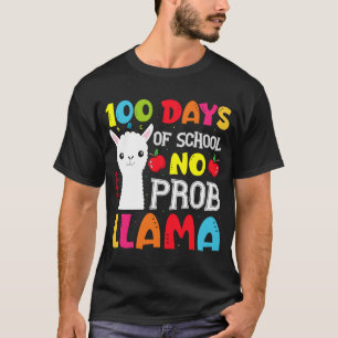 Camiseta 100 Días De Escuela No Prob Llama Profesora Y