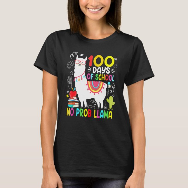 Camiseta 100 Días De Escuela No Probllama Llama Día 100 Te (Anverso)