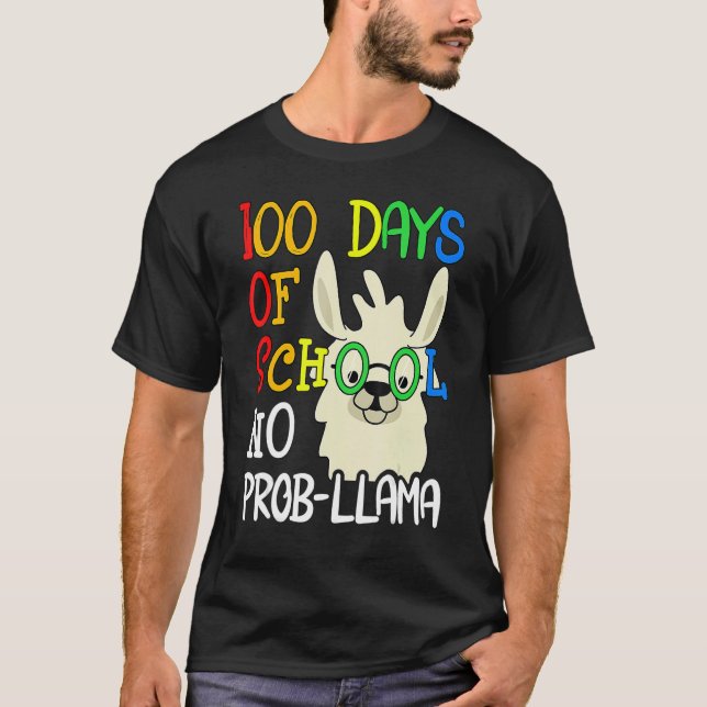 Camiseta 100 Días De Escuela Sin Prob Llama 100 Día Escuela (Anverso)