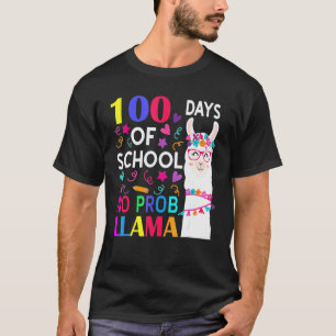 Camiseta 100 Días De Escuela Sin Prob Llama Lindo Día 100 T