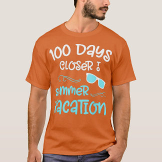 Camiseta 100 días de escuela vacaciones de verano más cerca