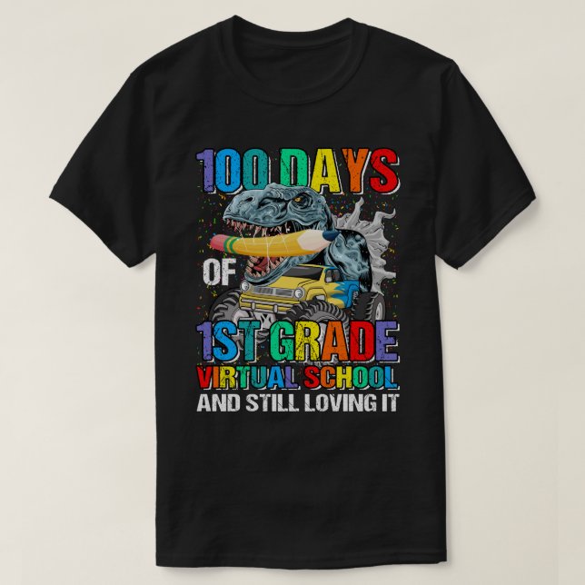 Camiseta 100 Días De Escuela Virtual De 1er Grado Y Aún Amo (Diseño del anverso)